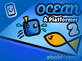 Ocean - A Platformer 2 (MOBILE FRIENDLY) #games #all #platformers #trending