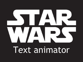 Star Wars text animator
