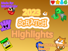 2023 Scratch Highlights