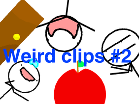 Weird Clips #2