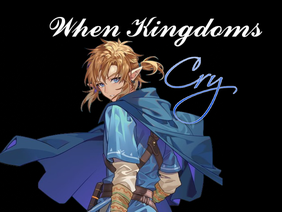 Link GMV - When Kingdoms Cry
