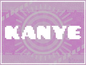 Kanye 》Template┊CCE (remake)