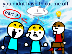 you didnt have to cut me off (part 9) #shorts
