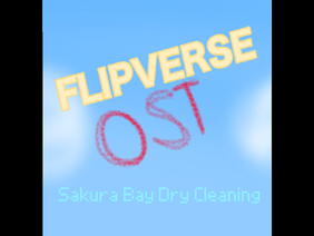 Flipverse OST - Sakura Bay Dry Cleaning