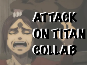 ATTACK ON TITAN ART COLLAB!