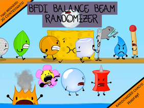 BFDI Balance Beam Randomizer