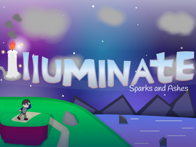 Illuminate: Sparks and Ashes