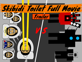 Skibidi Toilet Full Movie: Trailer