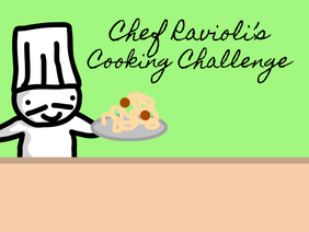 Chef Ravioli's Cooking Challenge
