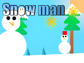 Snow man ~雪だるま~