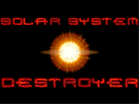 Solar System Destroyer
