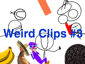 Weird Clips #3