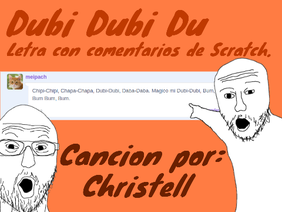 Dubi Dubi Du (Christell) Letra con comentarios de Scratch.