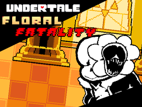 Undertale: Floral Fatality