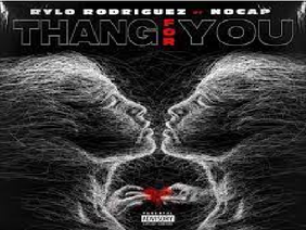 Rylo Rodrigez x NoCap- Thang For You remix