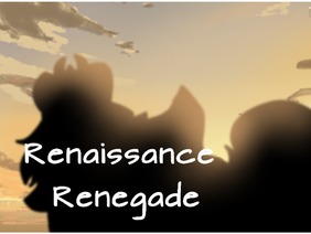 ˚₊· ͟͟͞͞➳❥ Renaissance Renegade °•.• Eloquence Plot