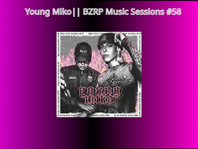 Young Miko || BZRP Music Sessions #58