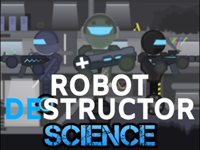 Robot Destructor ☁ Science
