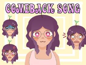 {The Comeback Song Animated}