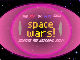 RED OR BLUE DELUXE_SPACE WAR_survive the asteroid belt! (2)