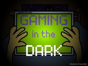 Gaming In The Dark - Scratch Design Studio