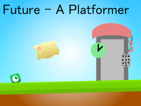 Future | A Platformer