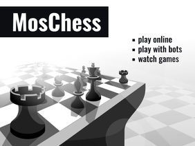 ☁ MosChess v1.2 (online chess / chess online)