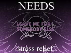 needs ★ stress relief