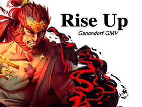Ganondorf GMV - Rise Up
