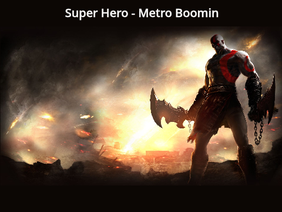 Super Hero - Metro Boomin