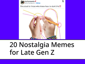 20 Nostalgic Memes (part 1)