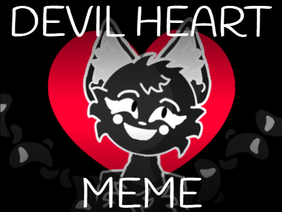 DEVIL HEART // MEME