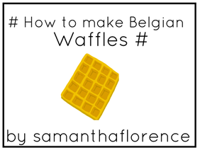 How to Make Belgian Waffles from Scratch