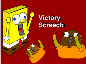 Spongebob ScratchPants: Victory Screech