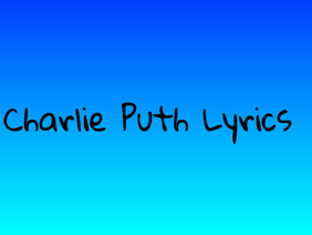 Charlie Puth Lyrics
