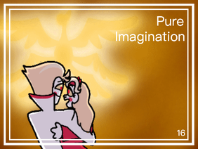 (WIP) Pure Imagination [] 16 (fanimation)