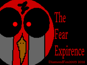 The Fear Expirence