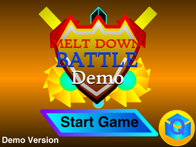 Melt Down Battle Demo